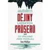 Dějiny lidských průserů aneb Co všechno jsme podělali - Phillips Tom