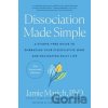 Dissociation Made Simple - Jamie Marich