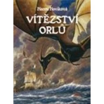 Vítězství orlů - Naomi Noviková