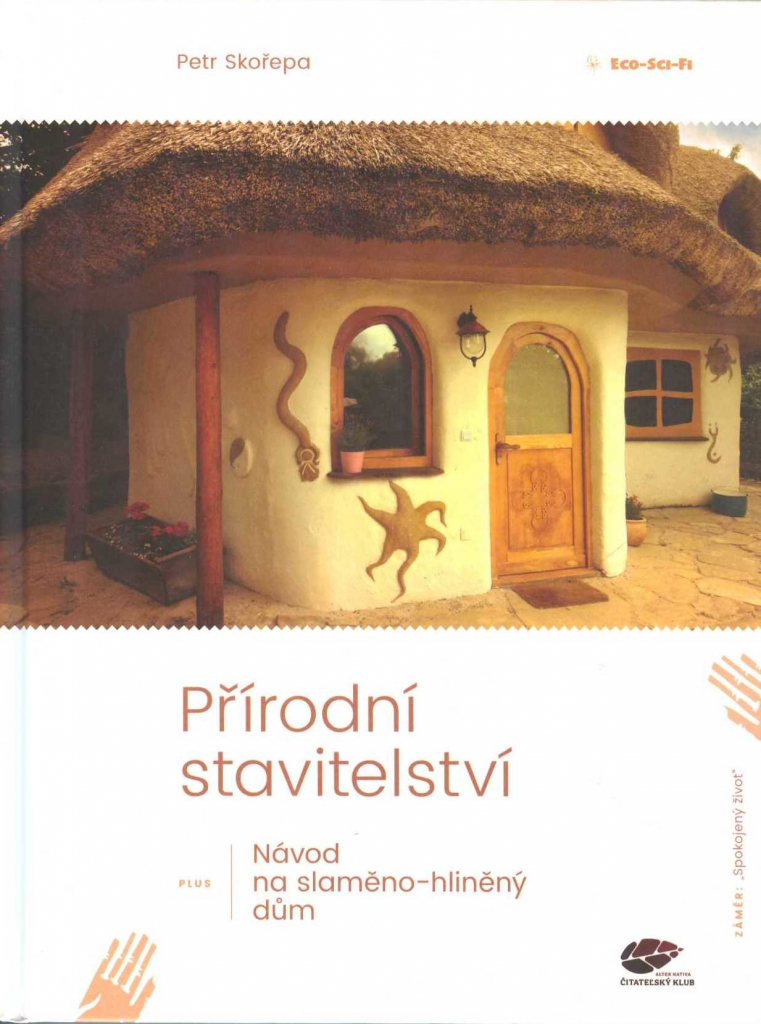 Přírodní stavitelství - Petr Skořepa