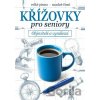 Křížovky pro seniory: Objevitelé a vynálezci - kolektív autorov