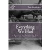 Everything We Had (Tom Burkhalter)(Brožovaná)
