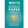 Write an impactful research paper (Zaumanis Martins Zaumanis)(Brožovaná)