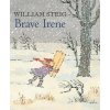 Brave Irene (William Steig)(Brožovaná)