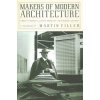 Makers Of Modern Architecture (Martin Filler)(Brožovaná)