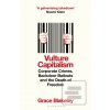 Vulture Capitalism (Grace Blakeley)