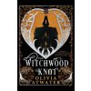 The Witchwood Knot