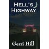 Hell's Highway (Gerri Hill)(Brožovaná)