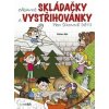Zábavné skládačky a vystřihovánky pro šikovné děti - Václav Ráž