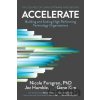 Accelerate - Gene Kim, PhD, Nicole Forsgren, Jez Humble