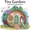 Tiny Gardens Bold & Easy Coloring Book for Women (Laura Bidden)(Brožovaná)