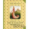 Rozprávky o tom, ako si zaslúžiť princeznú - Jana Pácalová