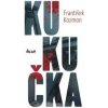 Kukučka - František Kozmon