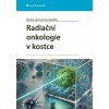 Radiační onkologie v kostce Renata Soumarová 2025