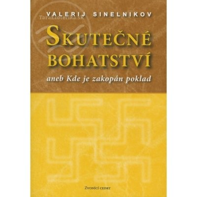 Skutečné bohatství - Valerij Sinelnikov