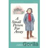 A Small Person Far Away - Judith Kerr
