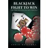 Blackjack Fight to Win (Guillory Addie Guillory)(Brožovaná)