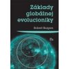 Základy globálnej evolucioniky - Robert Burgan