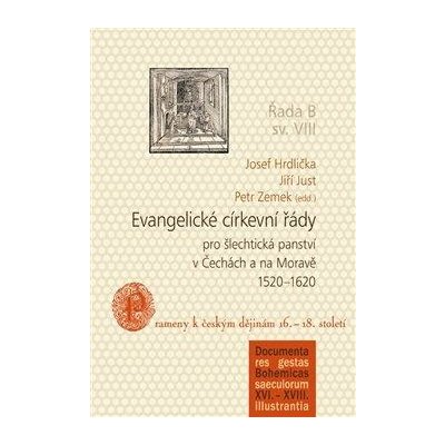 Evangelické církevní řády pro šlechtická panství v Čechách a na Moravě 1520–1620