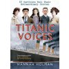 Titanic Voices (Hannah Holman)()