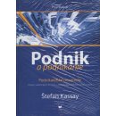 Podnik a podnikanie 1. zväzok - Štefan Kassay