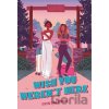 Wish You Weren't Here - Erin Baldwin