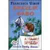 Grázlik Gabo a tajný spo… (Francesca Simon)