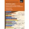 Dědické právo. Kompletní pohled na dědění z hlediska hmotněprávního, procesního a mezinárodního - Martin Šešina, Ladislav Muzikář, Petr Dobiáš