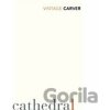 Cathedral - Raymond Carver