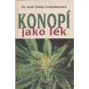 Grotenhermen Franjo: Konopí jako lék /Fontána/ (studie mapující účinky konopí a hašiše, způsoby užívání i ovlivňování zdravotních obtíží včetně stavu legislativy k roku 2010 ( 231 str. V5) (vydání Fon