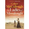 The Ladies of Missalonghi - Colleen Mccullough