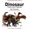 Dinosaur Facts and Figures (Ruben Molina-Perez,Asier Larramendi,Andrey Atuchin,Sante Mazzei,David Connolly,Gonzalo Angel Ramirez Cruz)(Pevná)