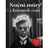 Noční můry z krásných časů - Silas Weir Mitchell