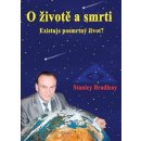 O životě a smrti - Stanislav Brázda