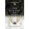 Genesis of Seven (Sara M. Schaller)(Brožovaná)