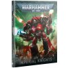 Games Workshop Warhammer 40000: Codex: Imperial Knights