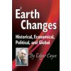 Earth Changes: Historical, Economical, Political, and Global (Cayce Edgar)