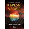 Kapesní vesmír - Dějiny budoucnosti, Chrastina Vladimír, 2024