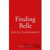 Finding Belle - Reeta Chakrabarti