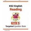 KS2 English Targeted Question Book: Reading - Year 5 (CGP Books)(Brožovaná)