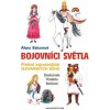 Bojovníci světla - Alena Balcarová