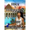 Hra s formami 2 - Eduardo Duran