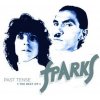 SPARKS - PAST TENSE - THE BEST OF S (1CD)