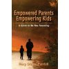 Empowered Parents Empowering Kids (Mary Dravis-Parrish)(Brožovaná)