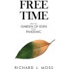 Free Time: From the Garden of Eden to the Pandemic (J. Moss Richard)