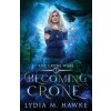 Becoming Crone (Lydia M. Hawke)(Brožovaná)