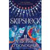 SKIPSHOCK - Caroline O’Donoghue, Walker Books