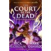 From the World of Percy Jackson: The Court of the Dead (The Nico Di Angelo Adventures) - Rick Riordan, Mark Oshiro, Penguin Random House Children's UK