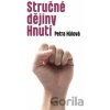 Stručné dějiny Hnutí - Petra Hůlová