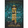 Lullaby for Witches (Hester Fox)(Brožovaná)